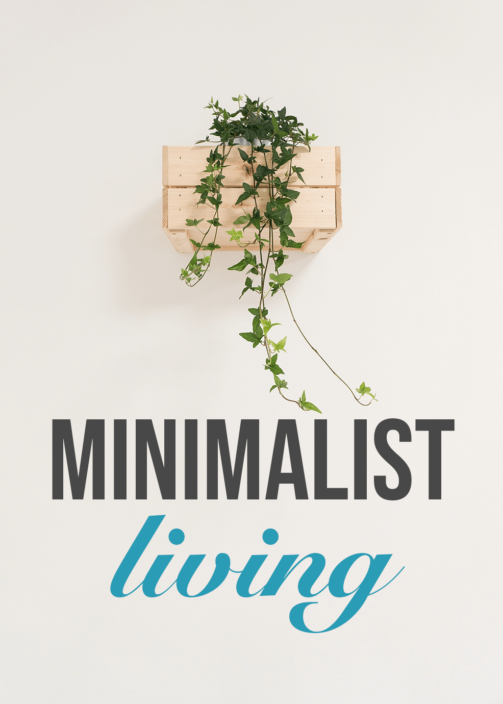 Minimalist Living