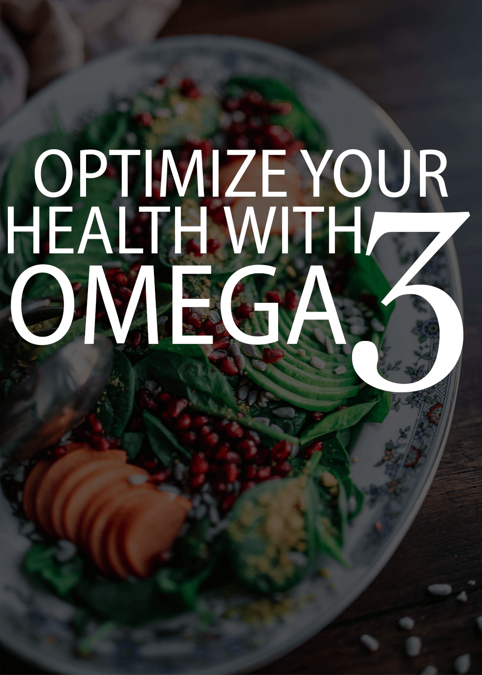 Optimize Your Health with Omega 3