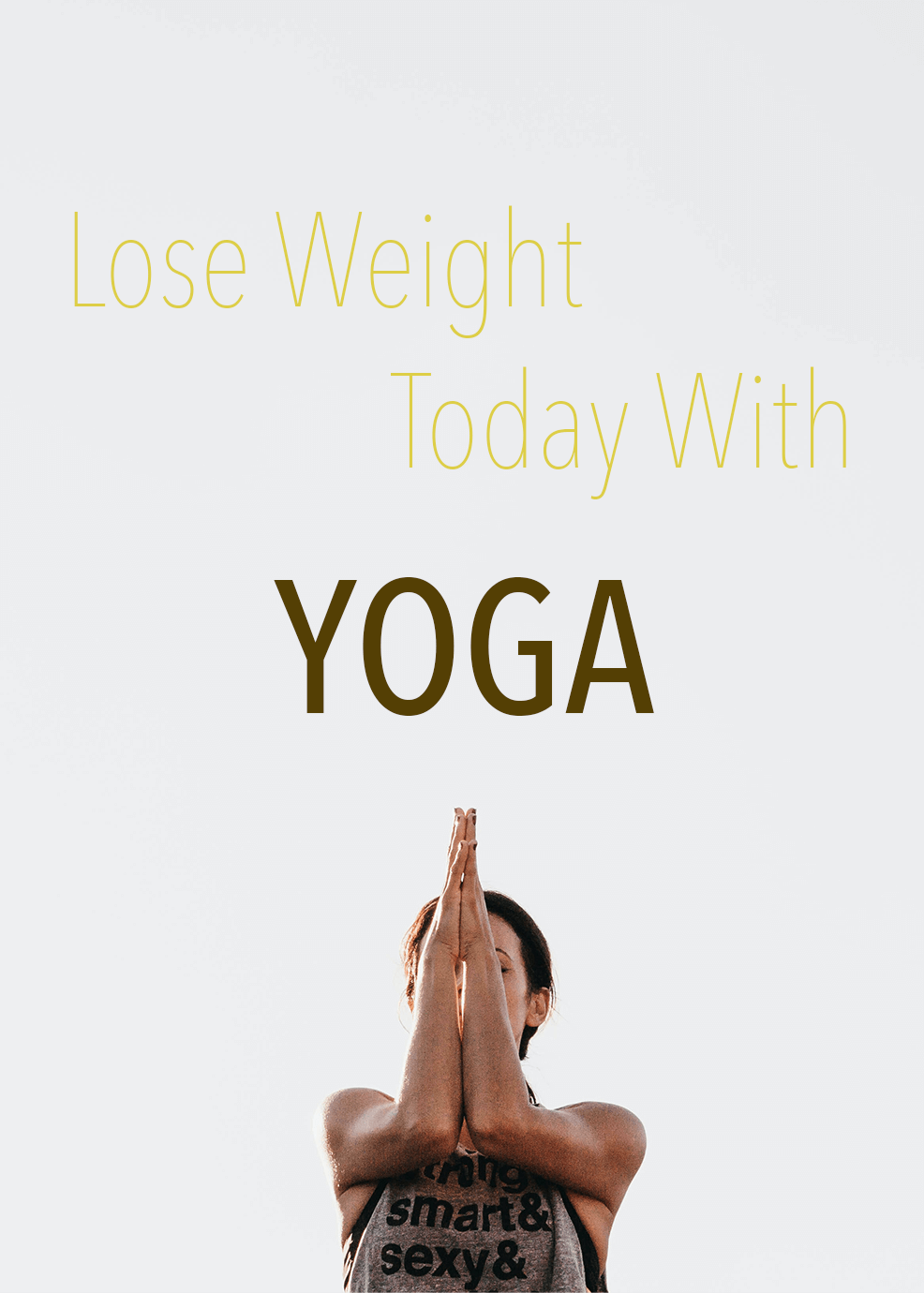 New Lose Weight Today With Yoga