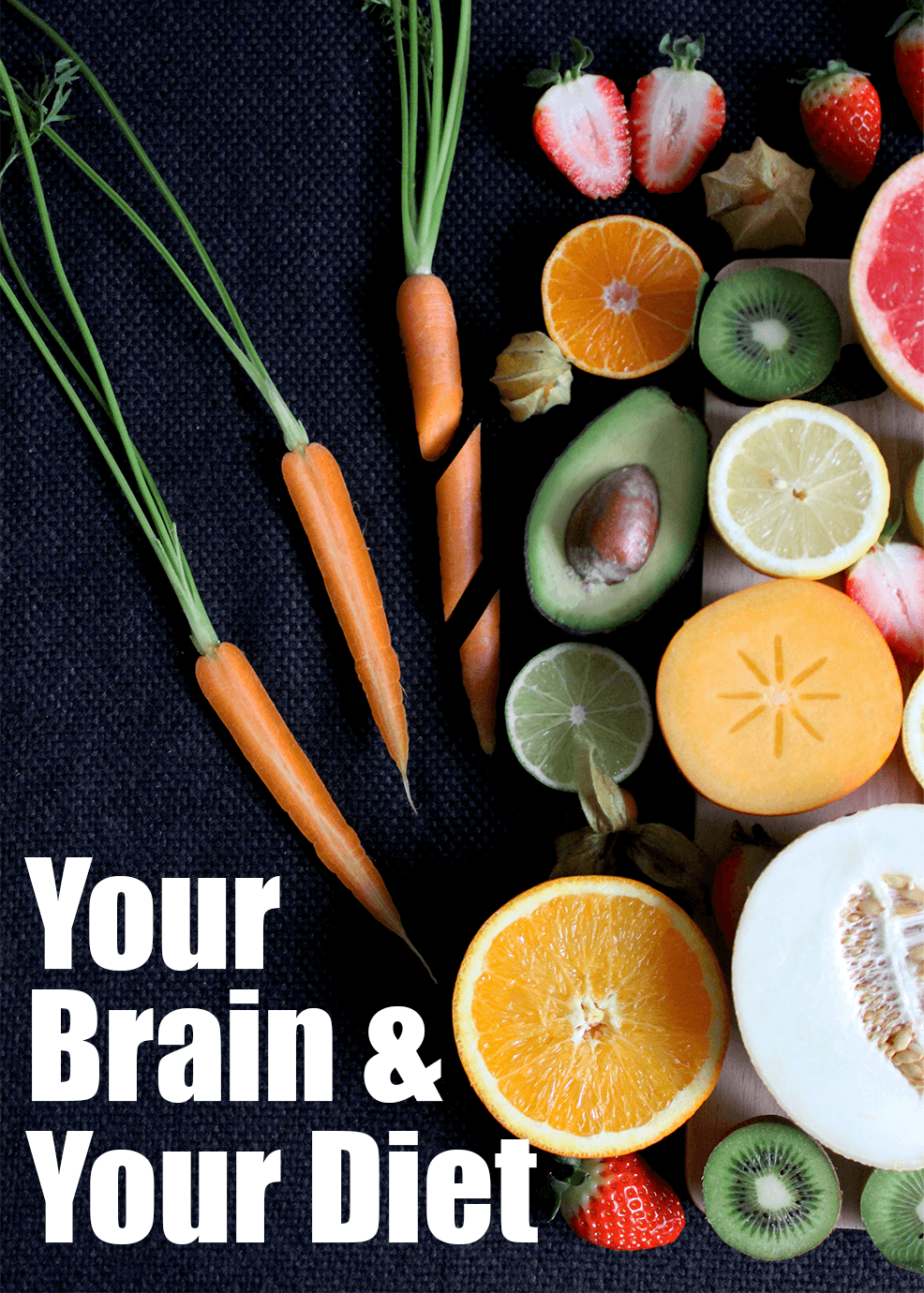 Your Brain and Your Diet